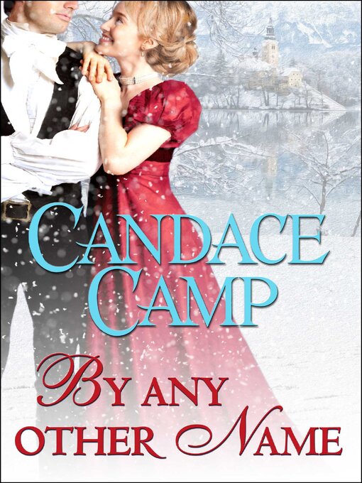 Title details for By Any Other Name by Candace Camp - Available